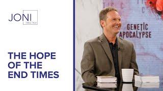 The Hope of the End Times | Billy Crone