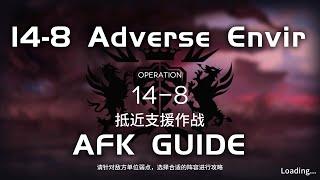 14-8 AE CM Adverse Environment | Main Theme Campaign | AFK & Easy Guide |【Arknights】