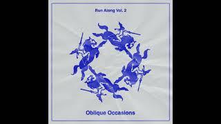 Oblique Occasions - Run Along Vol.2