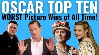 Top 10 WORST Best Picture Oscar Wins of ALL TIME