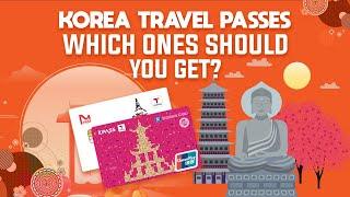 Korea Travel Passes, Facts You NEED TO KNOW