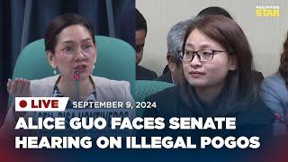 LIVESTREAM: Alice Guo faces Senate probe on illegal POGOs | September 9, 2024