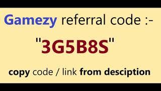 Gamezy app referral code is: "3G5B8S" | Get Rs. 2,000 signup bonus using this code.