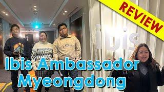 Budget Friendly Hotel in the heart of Myeongdong -Ibis Ambassador Seoul Myeongdong