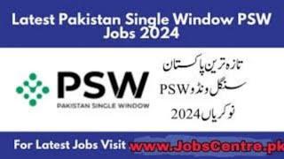 Pakistan Single Window PSW Jobs 2024 || New  jobs Apply now for jobs today job apply for