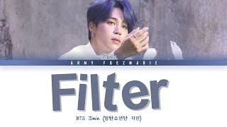 #BTS #Jimin #Filter BTS JIMIN Filter Lyrics [Color Coded Lyrics /Han/Rom/Eng]