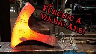 Forging A Traditional Viking Axe / Dane Axe