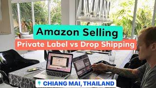 Amazon FBA  vs Amazon Dropshipping (Private Label vs Online Retail Arbitrage 2019)