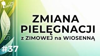 KOŃCÓWKA ZIMY - CZY JUŻ CZAS NA PIELĘGNACJĘ WIOSENNĄ, CZY JESZCZE ZIMOWĄ?