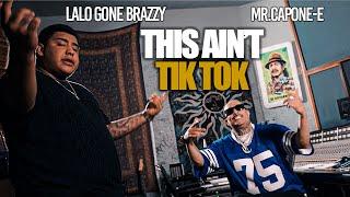 Mr. Capone-E x Lalo Gone Brazzy - This Ain't Tik Tok