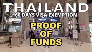  PROOF of FUNDS Requirement EXPLAINED For THAILAND Immigration under 60 Days VISA EXEMPTION Scheme