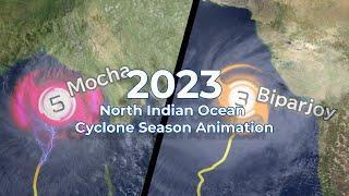 2023 North Indian Ocean Cyclone Season Animation