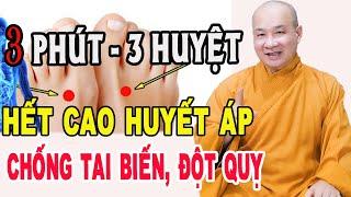 Hằng Ngày chỉ CẦN 3 PHÚT Bấm 3 HUYỆT này hết CAO HUYẾT ÁP, ngừa Tai Biến Đột Quỵ - Chùa Pháp Tạng