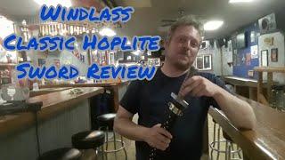 Windlass Classic Hoplite Sword Review