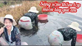 Visit and catch fish in the Sáng sớm thăm lợp miền tây quê em.@kimbavlogs