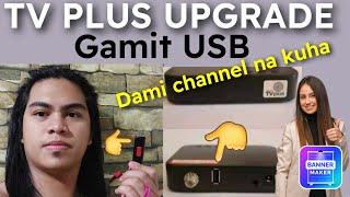 TV Plus Upgrade Gamit USB Dami Kuhang Signal step by step Tutorial