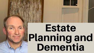 A Guide To Dementia And Estate Planning