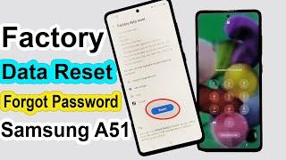 Samsung Galaxy A51 Factory Data Reset | How To Reset Samsung A51 if Forgot Reset all Settings |||