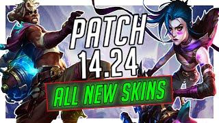 ALL NEW SKINS Patch 14.24 League of Legends