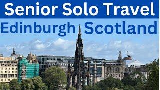 Edinburgh, Scotland: Senior Solo Travel (1 Day in Edinburgh including Military Tattoo)