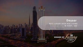 Deyaar Awarded Best Luxury High Rise Living in Dubai, UAE