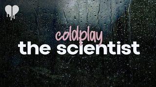 coldplay - the scientist (lyrics)