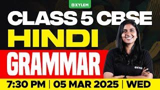 Class 5 CBSE Hindi - Grammar | Xylem Class 5 CBSE