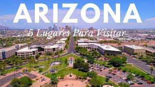 Los 5 Lugares Más Visitados de Arizona