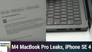 Amazing, If Somewhat Flatulent - M4 MacBook Pro Leaks, iPhone SE 4