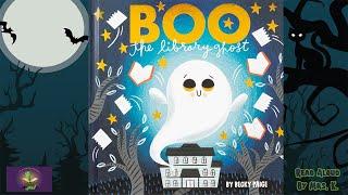 Kids Picture Book read aloud: BOO THE LIBRARY GHOST | Halloween read aloud | Storytime | Bedtime