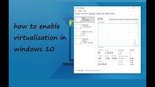 how to enable virtualization in windows 10