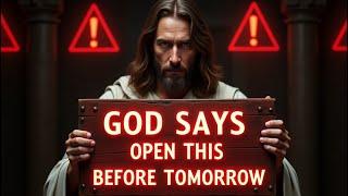 BEFORE MIDNIGHT STRIKES GOD SAYS OPEN THIS NOW | GOD MESSAGE NOW | GOD BLESSINGS TODAY #jesus