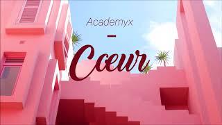 Coeur-L' Academyx