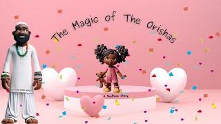 Journey & Ori: Magic of the Orishas Bedtime Story