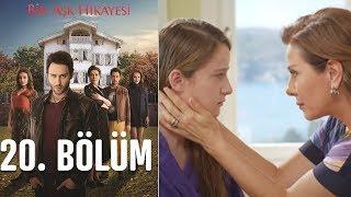 Bir Aşk Hikayesi 20. Bölüm