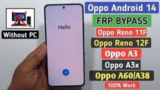 All Oppo Android 14 Frp Bypass | OPPO Reno11F/Reno12F/A3x/A3/A60 Google Account Unlock | Without PC