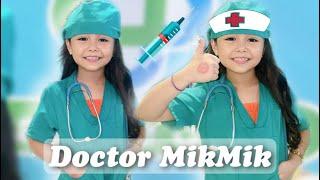 MIK-MIK BECOMES A DOCTOR FOR A DAY | WATCH TILL THE END!