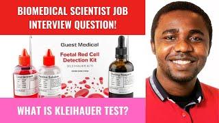 Blood Transfusion Interview Question - What is Kleihauer Test? II Dr Emmanuel Ogbodo II @GoodBMSJobs