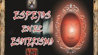 ESPEJOS en el ESOTERISMO – PARA QUE ES y COMO SE UTILIZA | Esoterismo Ayuda Espiritual