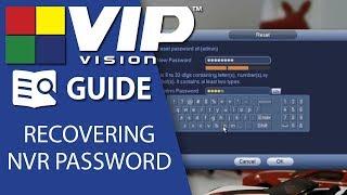 VIP Vision Guide: Recovering a lost recorder password