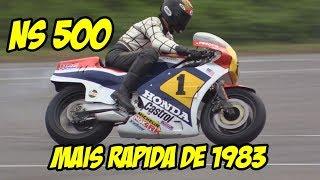 A MOTO MAIS RAPIDA DE 1983 - HONDA NS 500 DE FREDDIE SPENCER