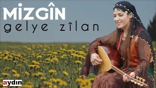 Mizgîn - Gelye Zîlan (2021 © Aydın Müzik)