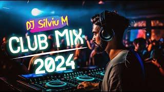 Music Mix 2024 | Party Club Dance 2024 | Best Remixes Of Popular Songs 2024 MEGAMIX (DJ Silviu M)