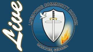 Wednesday February 19, 2025, Service - Lifespring Community Church - Moultrie, Georgia
