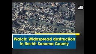 Watch: Widespread destruction in fire-hit Sonoma County - USA News