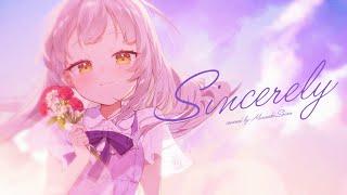 Sincerely／Covered by紫咲シオン