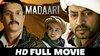 Madaari -  Full Movie | Irrfan Khan, Jimmy Sheirgill & Vishesh Bhansal | Blockbuster Movie (2016)