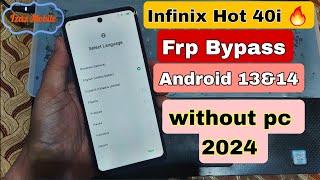 Infinix Hot 40i Frp Bypass Android 13 & 14 | Infinix X6528 Frp Google Account Bypass without pc 2024