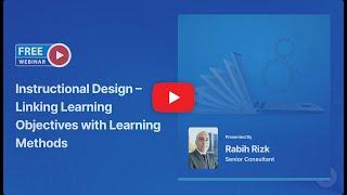 Webinar | Instructional Design - Linking Learning Objectives with Learning Methods