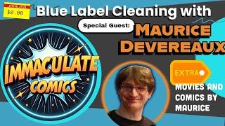 Blue Label Cleaning with special guest Maurice Devereaux